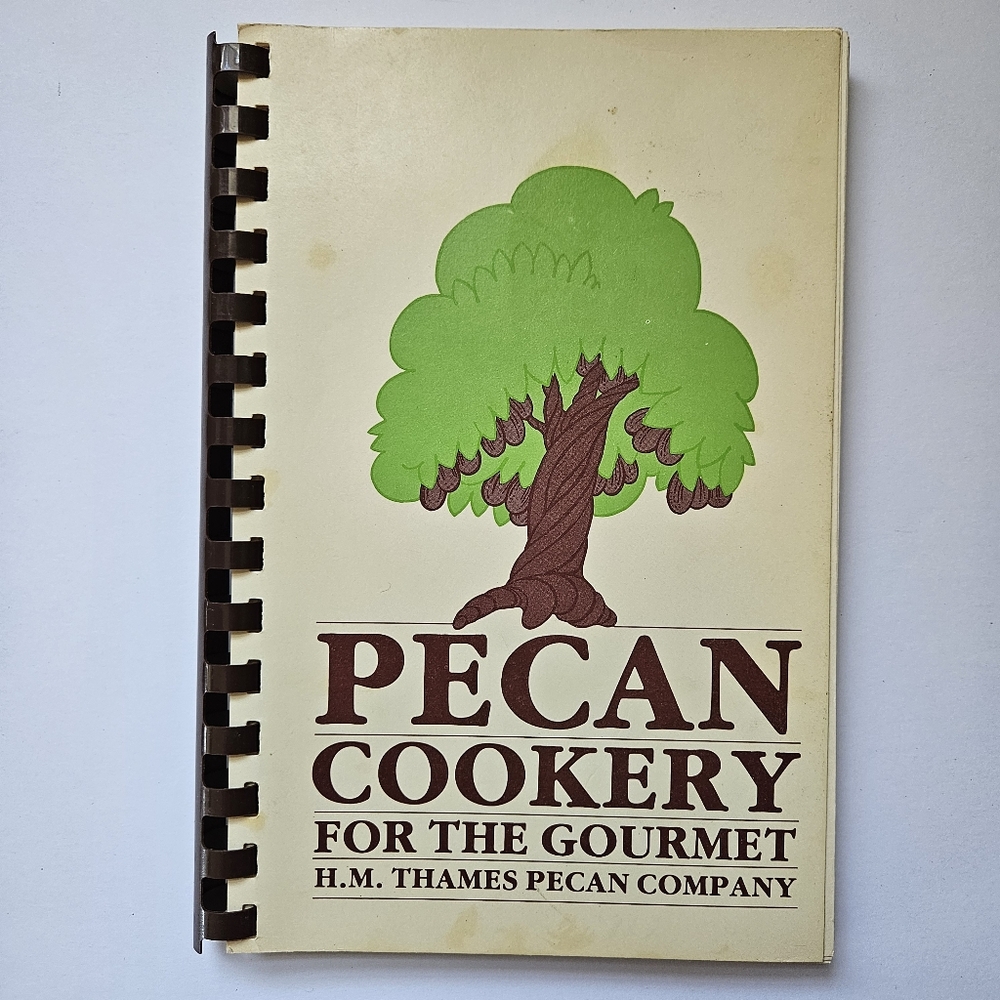 Vintage 1983 Pecan Cookery For The Gourmet Cookbook H.M. Thames Pecan Company